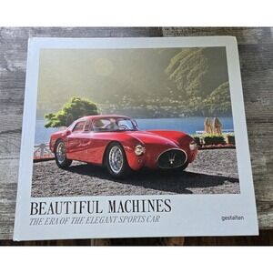 Beautiful Machines The Era of the Elegant Sports Car Book Classic Auto